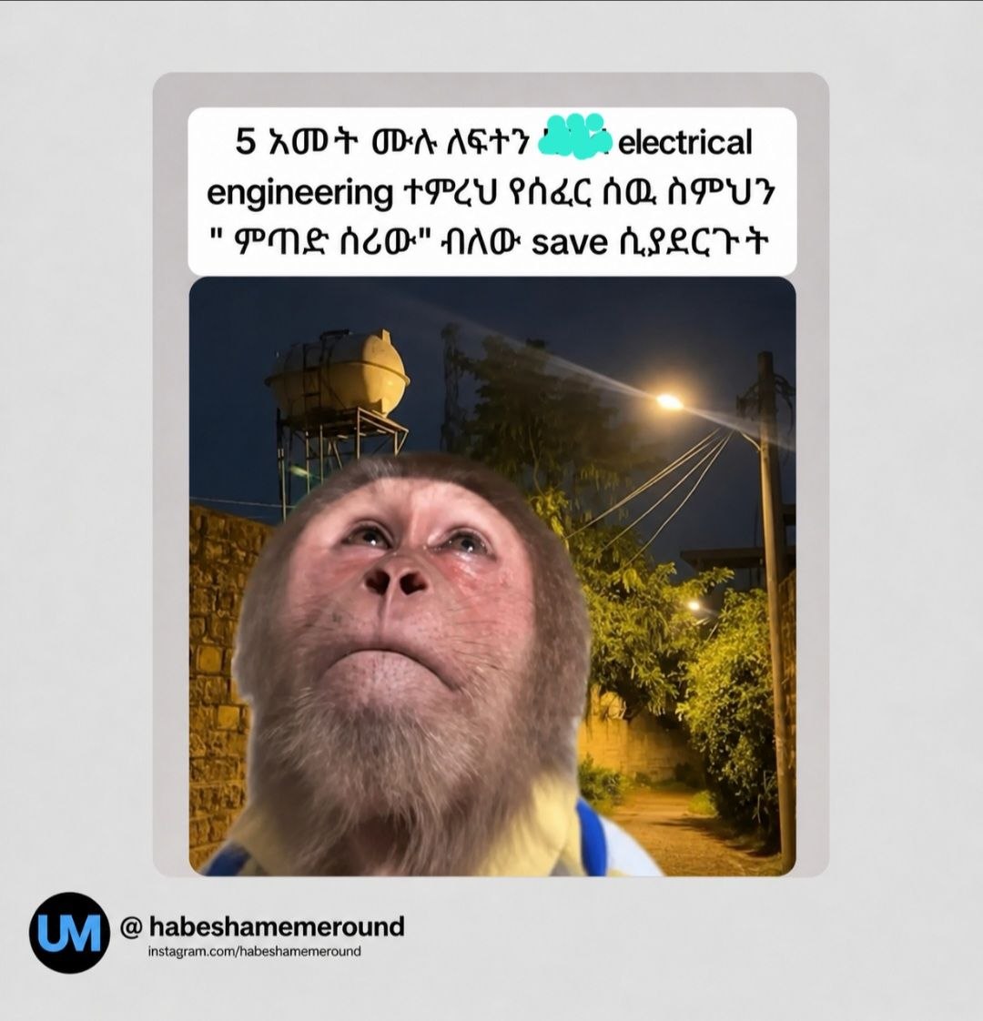 | ፀበ9ከ66በበፀ ተምረህ የሰፈር ሰዉ ስምህን | " ምጣድ ስሪው" ብለው ፅሬህፀ ሲያደርጉት | | 85ከ65ከ8በ6ክበ6፻ዐህከ61 ኣድ ናጅ፡ቹ 390301ሮ0ገ/ከ5ሀ652በርየበፀየ6ህበ]. | engineering TPAU PAC ADAP UY | | "PN ACO" NAD save ALLCrT | | abeshamemeround, aes lagram.com/habeshamemeround,